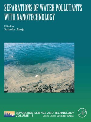 cover image of Separations of Water Pollutants with Nanotechnology